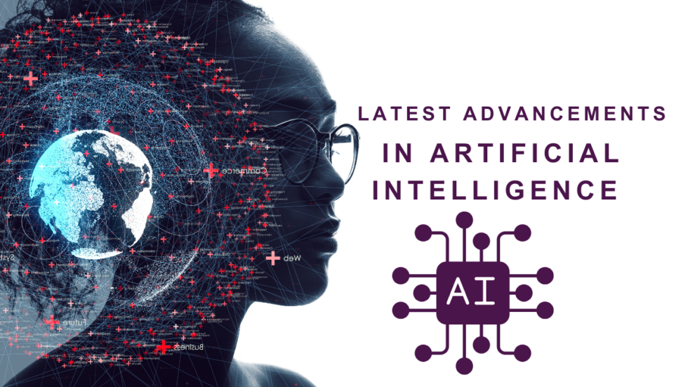 latest Advancements in Artificial Intelligence 2024